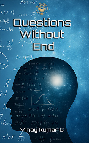 Questions Without End